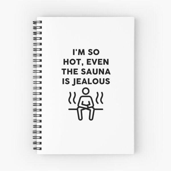 Item preview, I'm so hot, even the sauna is jealous sign designed and sold by JaneDesignsForU.