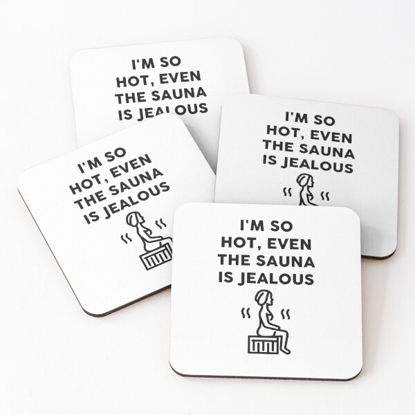 Item preview, I'm so hot, even the sauna is jealous sign designed and sold by JaneDesignsForU.