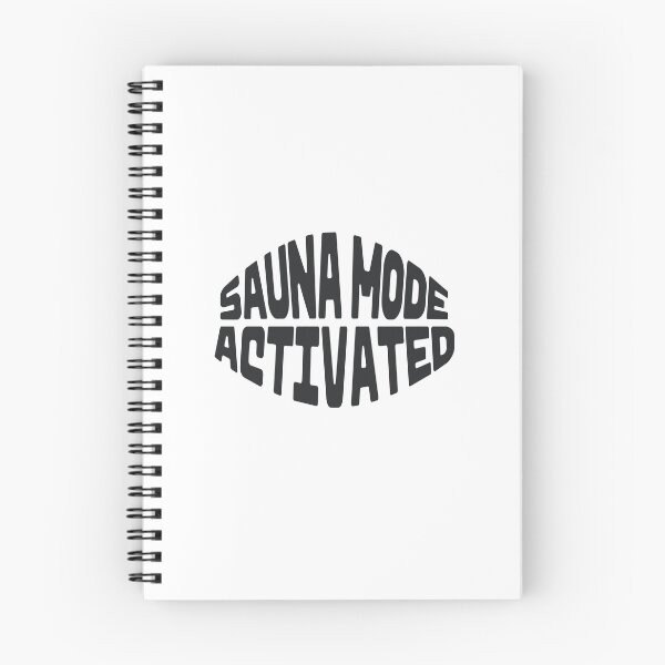 Item preview, Sauna Mode Activated designed and sold by JaneDesignsForU.