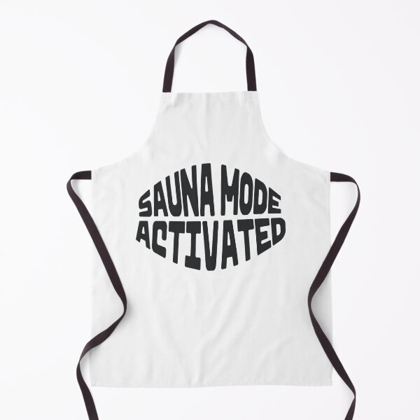 Item preview, Sauna Mode Activated designed and sold by JaneDesignsForU.