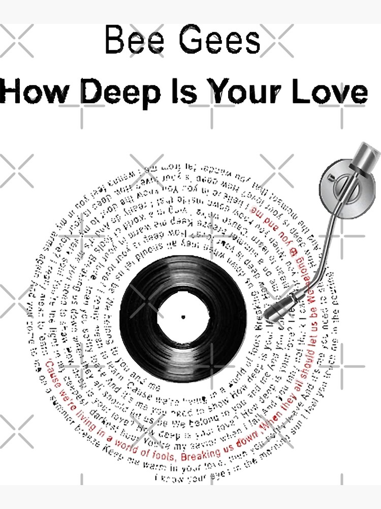 Bee Gees How Deep Is Your Love Song Lyric Music Wall Art Print