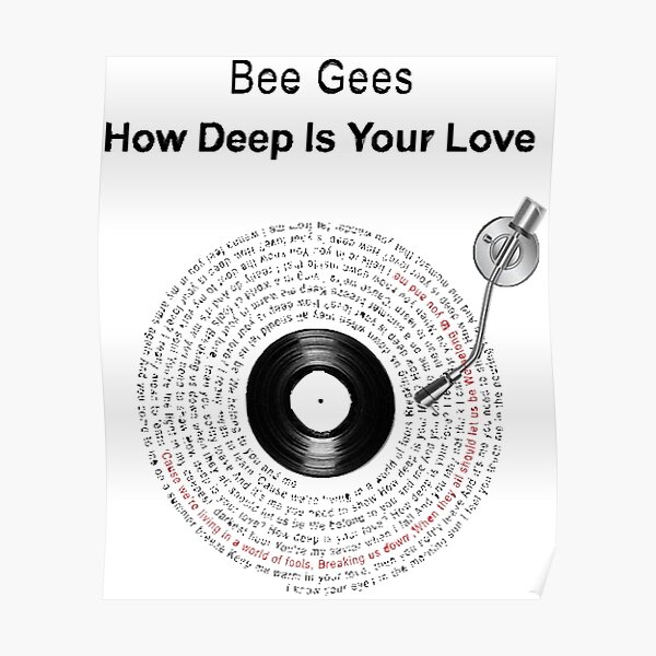 Bee Gees How Deep Is Your Love Song Lyric Music Wall Art Print