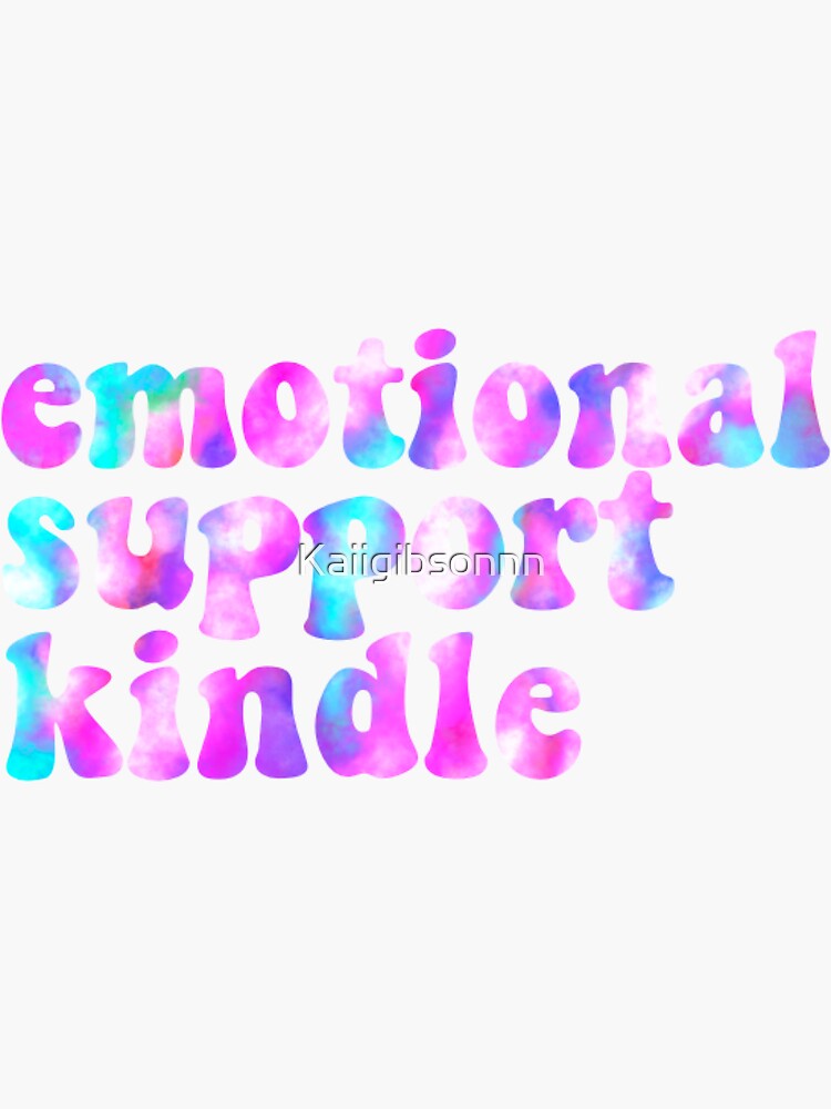 emotional support kindle Sticker for Sale by haylobuttons