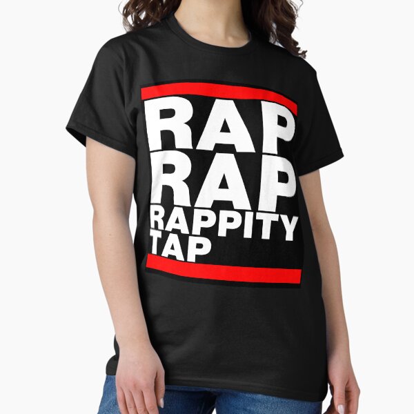 Rap, Rap, Rappity-Tap Classic T-Shirt