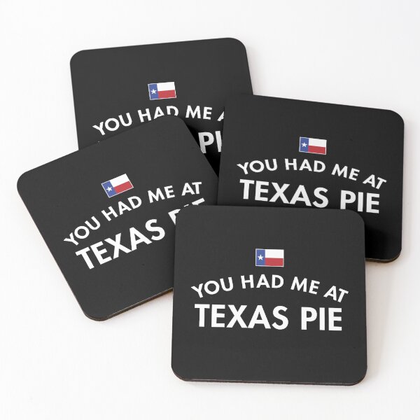 Item preview, You Had Me At Texas Pie designed and sold by twHistory.