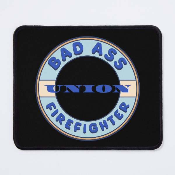 Item preview, Bad Ass Union Firefighter designed and sold by fuzzynautilus.