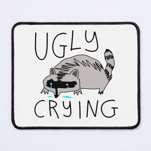 Item preview, Mapache feo llorando designed and sold by HummingGhost.