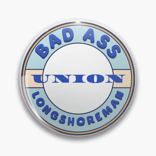 Item preview, Bad Ass Union Longshoreman designed and sold by fuzzynautilus.