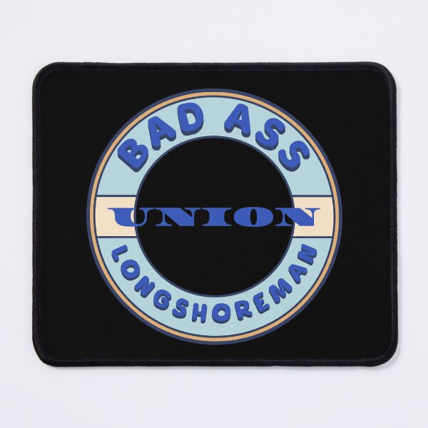 Item preview, Bad Ass Union Longshoreman designed and sold by fuzzynautilus.