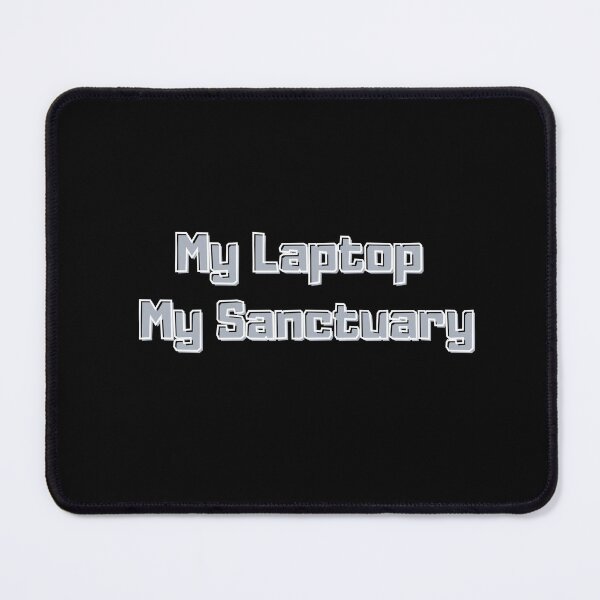 Item preview, My Laptop, My Sanctuary gifts homework designed and sold by CoollerArt.