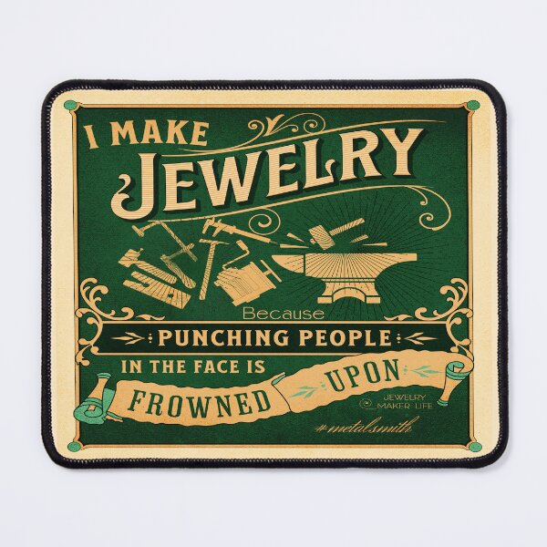 Item preview, I make jewelry because punching people in the face is frowned upon Jewelry maker gift bench jeweler poster metalsmith studio decoration humor designed and sold by MetalicBabe.