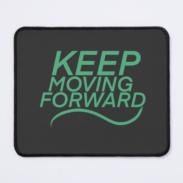 Item preview, Keep Moving Forward designed and sold by Kendall  Falk.