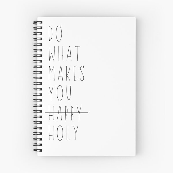 Item preview, Do What Makes You Holy. Holiness Leads To Happiness designed and sold by Socialitee.