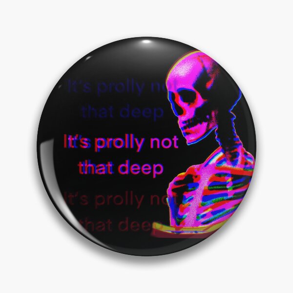 Item preview, Prolly not that deep designed and sold by MrDeathclaw.