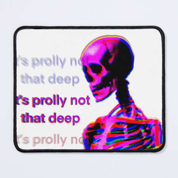 Item preview, Prolly not that deep designed and sold by MrDeathclaw.