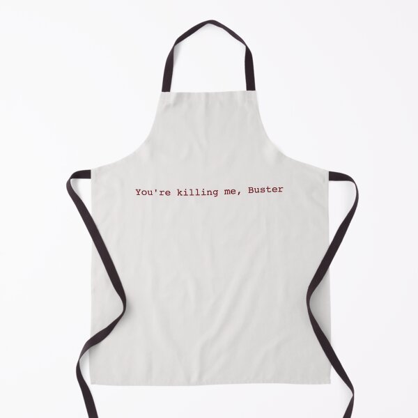 Item preview, You're Killing Me, Buster designed and sold by Kyle Price.