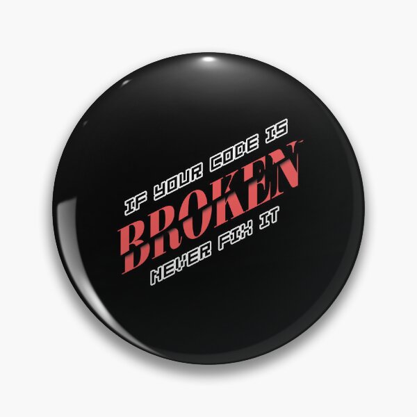 Item preview, If Your Code Is Broken - DSP designed and sold by DSP Designs.