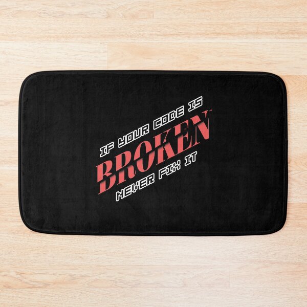 Item preview, If Your Code Is Broken - DSP designed and sold by DSP Designs.