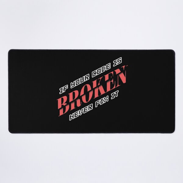 Item preview, If Your Code Is Broken - DSP designed and sold by DSP Designs.