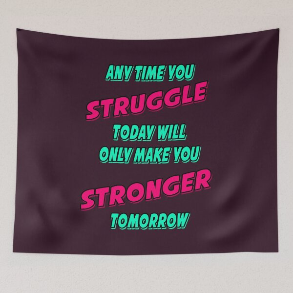 Item preview, Motivational Message Series - STRUGGLE designed and sold by Fanarchist.
