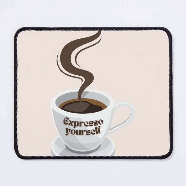 Item preview, Expresso Yourself designed and sold by Wordsmith-Wear.