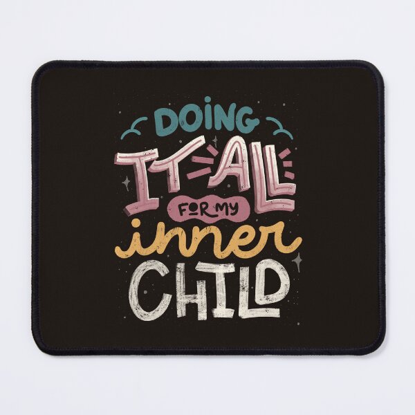 Item preview, Doing It All For My Inner Child by Tobe Fonseca designed and sold by Tobe Fonseca®.
