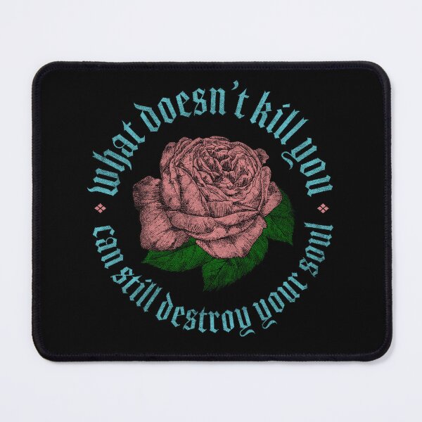 Item preview, What Doesn't Kill You Can Still Destroy Your Soul designed and sold by TypesetStudio.