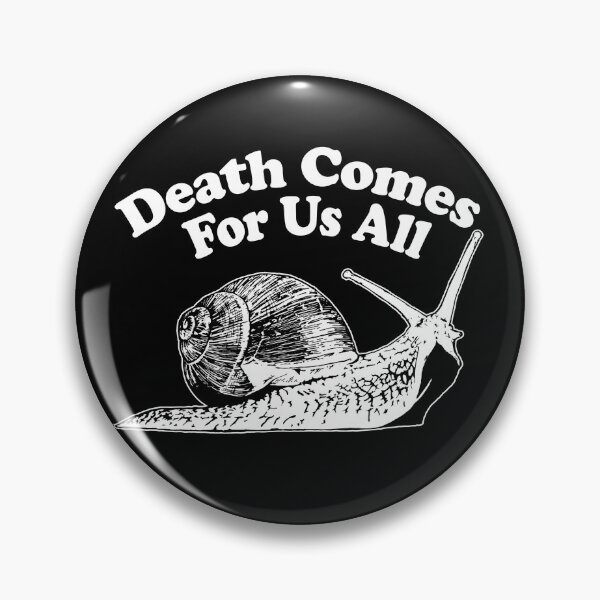 Item preview, Death Comes for Us All designed and sold by happynerdyshirt.