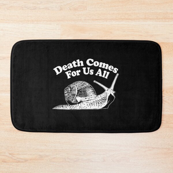 Item preview, Death Comes for Us All designed and sold by happynerdyshirt.