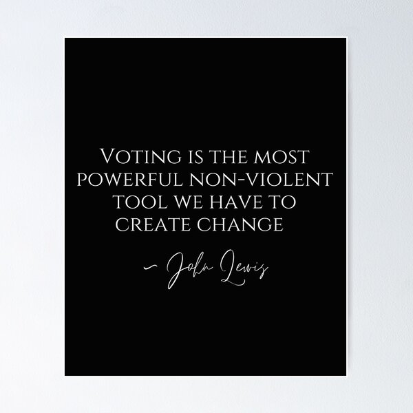 Item preview, Voting Is Powerful John Lewis Quote Design designed and sold by EarthArtDesigns.