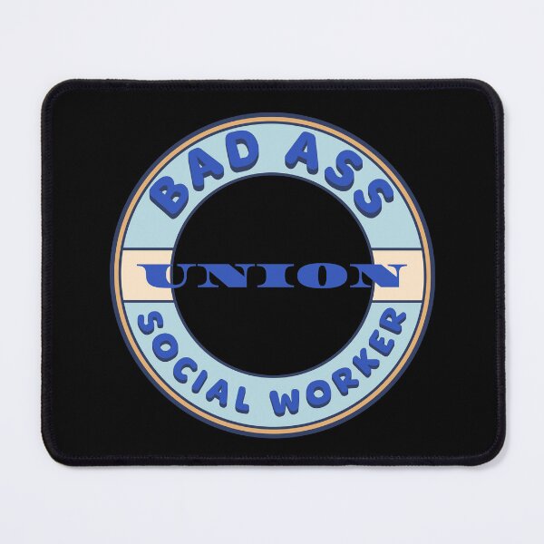 Item preview, Bad Ass Union Social Worker designed and sold by fuzzynautilus.