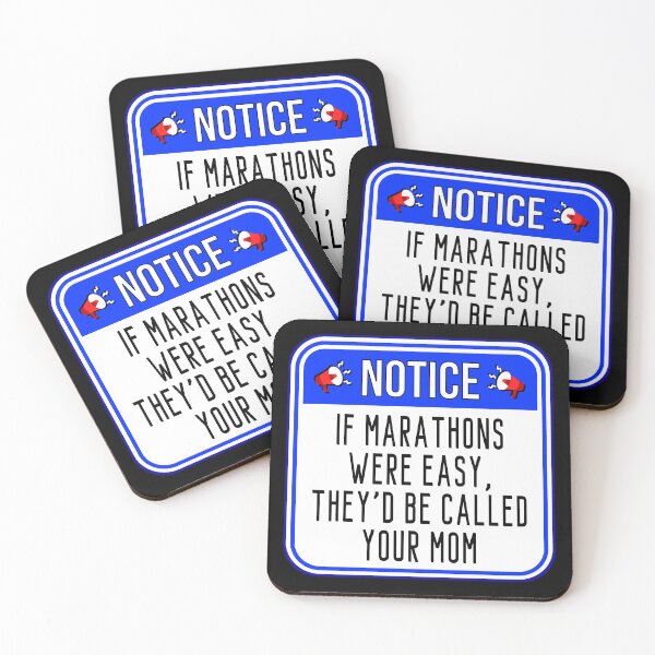 Item preview, NOTICE:  If Marathons Were Easy They'd Be Called Your Mom - funny warning sports signs designed and sold by DesignsFromTW-S.