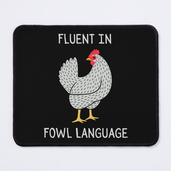 Item preview, Fluent in Fowl Language designed and sold by GoldenPearPress.
