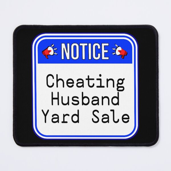 Item preview, NOTICE:  Cheating Husband Yard Sale - funny warning signs designed and sold by DesignsFromTW-S.