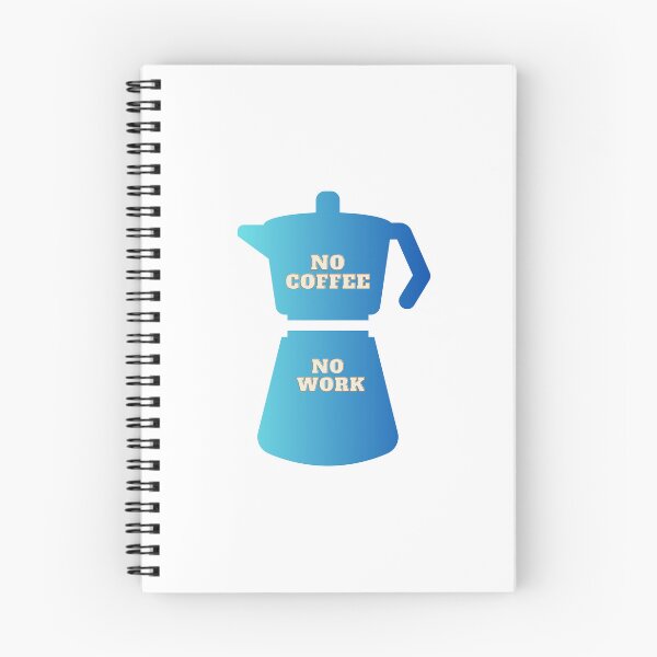 Item preview, "No Coffee No Work" text on gradient blue coffee pot designed and sold by Susan-Marie220.