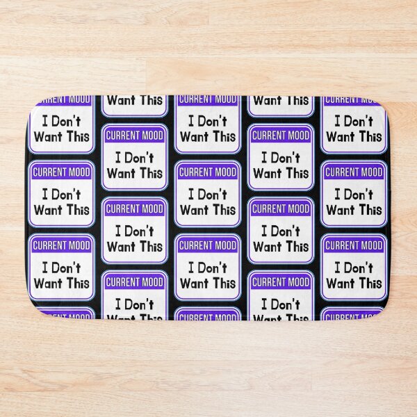 Item preview, CURRENT MOOD:  I Don't Want This - funny warning signs designed and sold by DesignsFromTW-S.