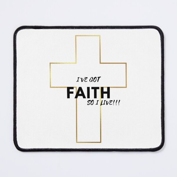 Item preview, I'VE GOT FAITH SO I LIVE designed and sold by SimiDach.