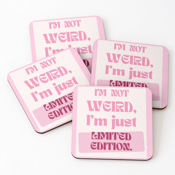 Item preview, Pink I'm not weird,I'm just limited edition designed and sold by SanelaLuckyStar.