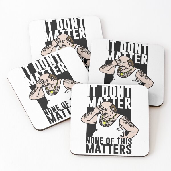 Item preview, It Don_t Matter designed and sold by damdam4.