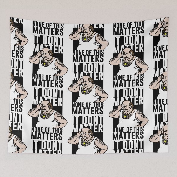 Item preview, It Don_t Matter designed and sold by damdam4.