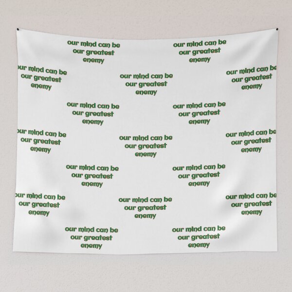 Item preview, our mind can be our greatest enemy designed and sold by LigonGiovanni.