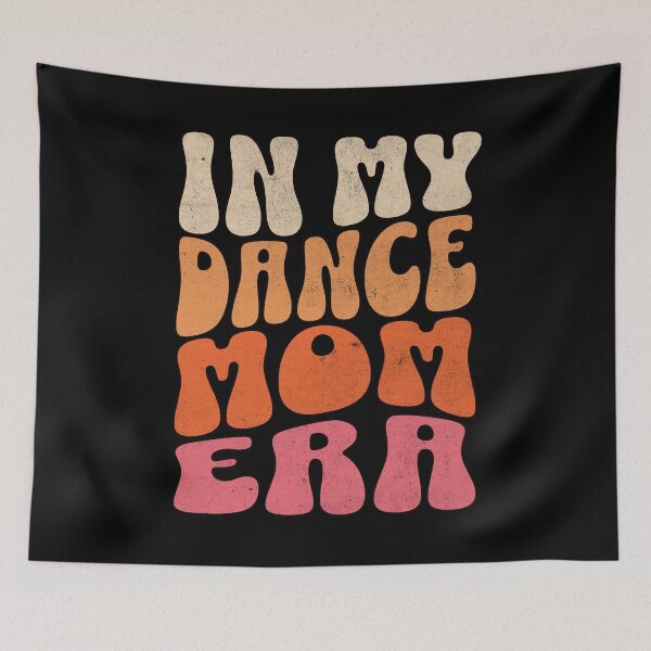 Item preview, In my dance mom era designed and sold by r&o.