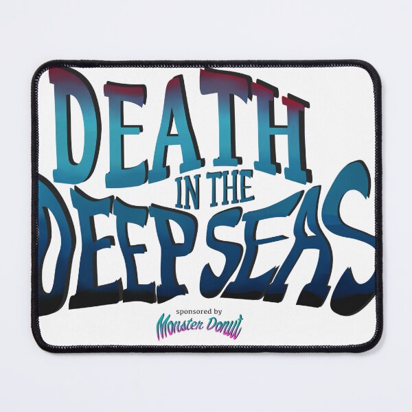 Item preview, DEATH IN THE DEEP SEAS designed and sold by monsterdonut.
