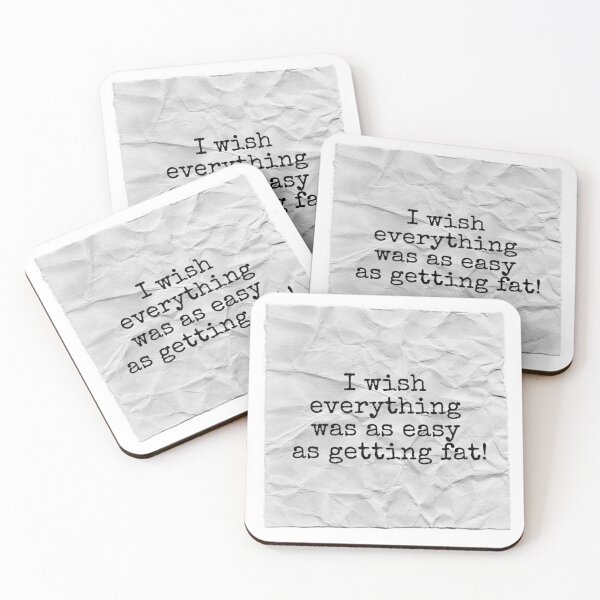 Item preview, I wish everything was as easy as getting fat. designed and sold by Art & Coffee.