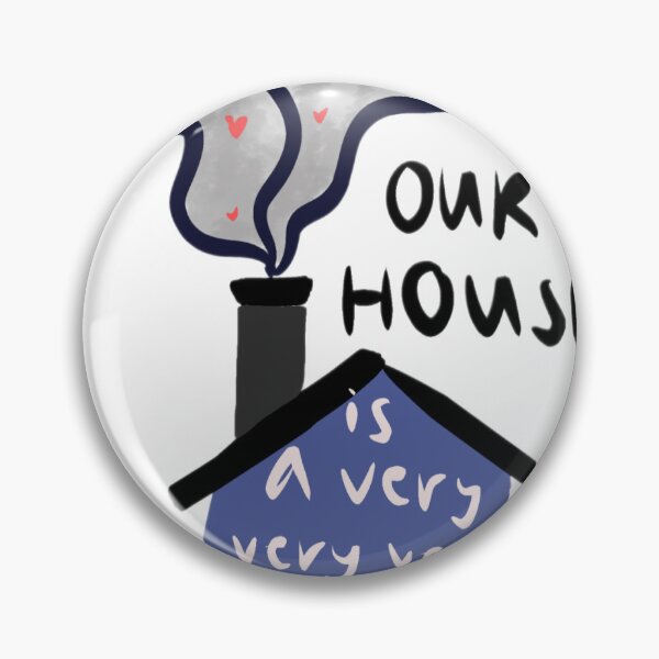Item preview, our house is a very very very fine house sticker designed and sold by saragrunblatt19.