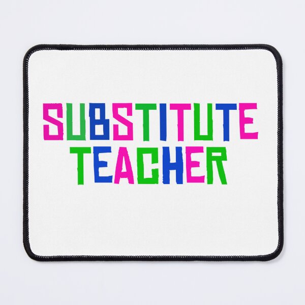 Item preview, substitute teacher  designed and sold by BakerShaker04.