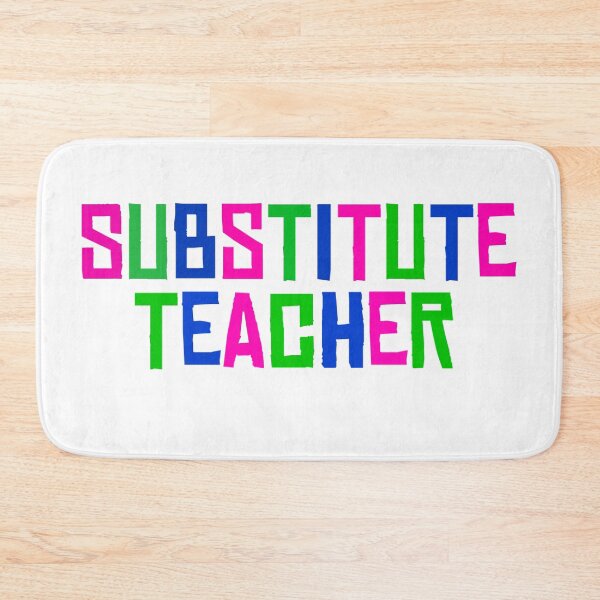 Item preview, substitute teacher  designed and sold by BakerShaker04.