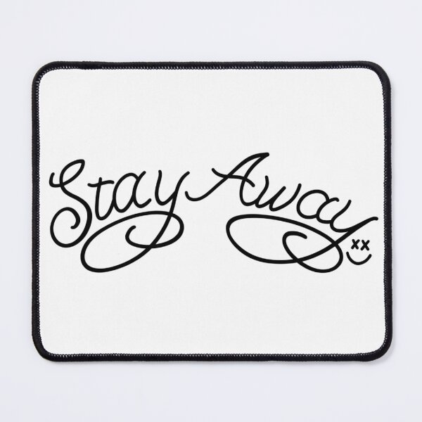 Item preview, Stay Away designed and sold by MaddyMaxCo.