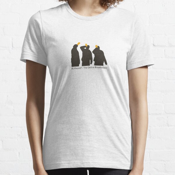 RUPissed? - The Online Breathalyser Essential T-Shirt