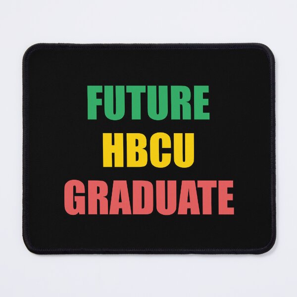 Item preview, Future HBCU Graduate designed and sold by Inspirationmotivation.